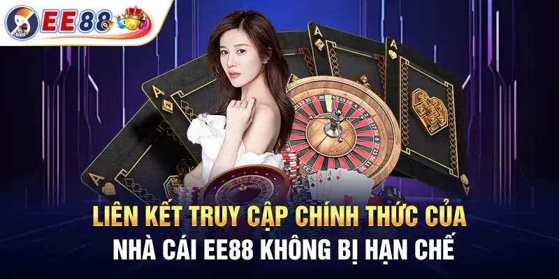 Liên kết truy cập chính thức của nhà cái ee88 không bị hạn chế