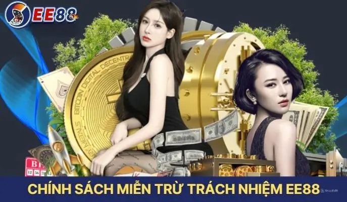 Chính Sách Miễn Trừ Trách Nhiệm EE88